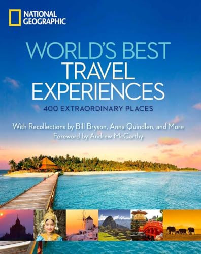 World's Best Travel Experiences (400 Extraordinary Places) by National Geographic, 9781426209598