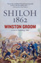 Shiloh, 1862 by Winston Groom, 9781426211713