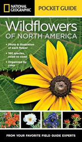 National Geographic Pocket Guide to Wildflowers of North America by Catherine H. Howell, 9781426212819