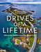 Drives of a Lifetime 2nd Edition (500 of the World's Greatest Road Trips) by National Geographic, 9781426221392