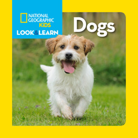 National Geographic Kids Look & Learn: Dogs by National Geographic Kids, 9781426317057