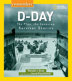 Remember D-Day (The Plan, the Invasion, Survivor Stories) by Ronald J. Drez, 9781426322457