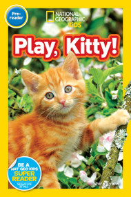 Play, Kitty! (National Geographic Kids Readers, Pre-Reader) by Shira Evans, National Geographic Kids, 9781426324093