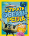 National Geographic Kids Ultimate Oceanpedia (The Most Complete Ocean Reference Ever) - 9781426325502 by Christina Wilsdon, National Geographic Kids