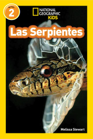 Las Serpientes (Snakes) (National Geographic Kids Readers, Nivel 2) - 9781426325977 by Melissa Stewart