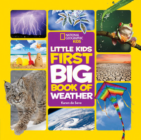 National Geographic Little Kids First Big Book of Weather by Karen de Seve, National Geographic Kids, 9781426327193
