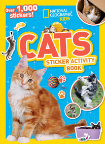 National Geographic Kids Cats Sticker Activity Book (Over 1,000 Stickers!) by National Geographic Kids, 9781426328008