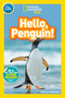 Hello, Penguin! (National Geographic Kids Readers, Pre-Reader) - 9781426328954 by Kathryn M. Williams, National Geographic Kids, 9781426328954