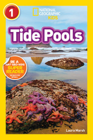 Tide Pools (National Geographic Kids Readers, Level 1) - 9781426333439 by Laura Marsh, National Geographic Kids