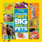 National Geographic Little Kids First Big Book of Pets by Catherine D. Hughes, National Geographic Kids, 9781426334702
