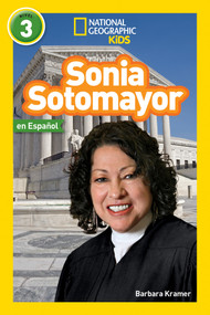 National Geographic Readers: Sonia Sotomayor (L3, Spanish) - 9781426335174 by Barbara Kramer, 9781426335174