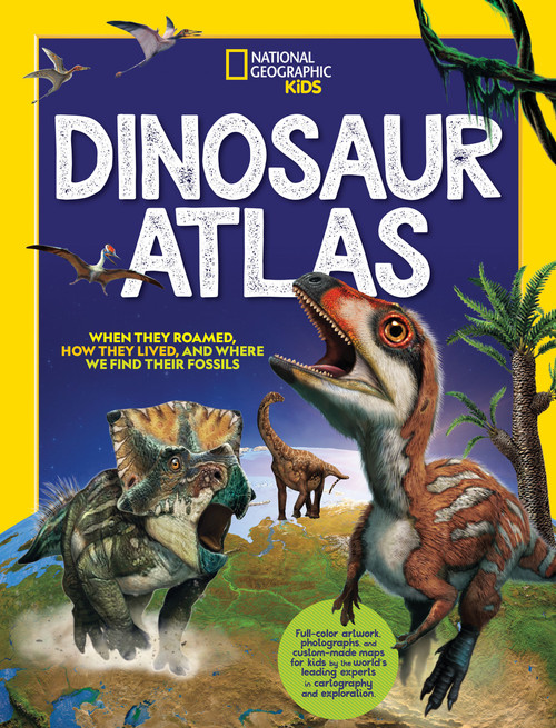 National Geographic Kids Dinosaur Atlas - 9781426372797 by National Geographic