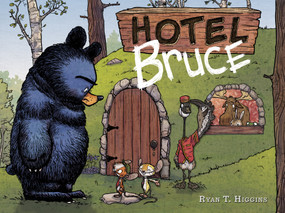 Hotel Bruce-Mother Bruce series, Book 2 by Ryan T. Higgins, 9781484743621
