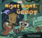 Night Night, Groot by Brendan Deneen, 9781484787656