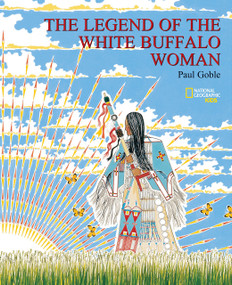 The Legend Of the White Buffalo Woman by Paul Goble, 9780792265528