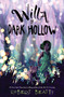 Willa of Dark Hollow by Robert Beatty, 9781368007603