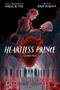 Heartless Prince by Leigh Dragoon, 9781368028356