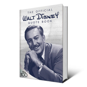 The Official Walt Disney Quote Book by Walter E. Disney, Staff of the Walt Disney Archives, 9781368061872