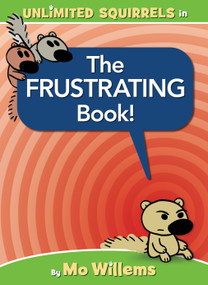 The FRUSTRATING Book! by Mo Willems, 9781368074827