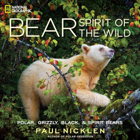 Bear (Spirit of the Wild) by Paul Nicklen, 9781426211768
