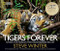 Tigers Forever (Saving the World's Most Endangered Big Cat) by Sharon Guynup, 9781426212406