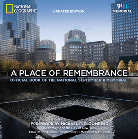 A Place of Remembrance, Updated Edition (Official Book of the National September 11 Memorial) by Allison Blais, 9781426216107