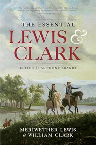 Essential Lewis and Clark, The by William Clark, 9781426217173