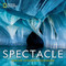 National Geographic Spectacle (Rare and Astonishing Photographs) by National Geographic, 9781426219689