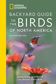 National Geographic Backyard Guide to the Birds of North America, 2nd Edition by Jonathan Alderfer, 9781426220623