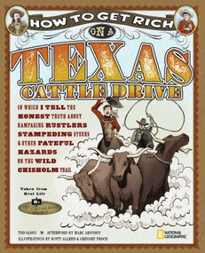 How to Get Rich on a Texas Cattle Drive by Tod Olson, 9781426305245