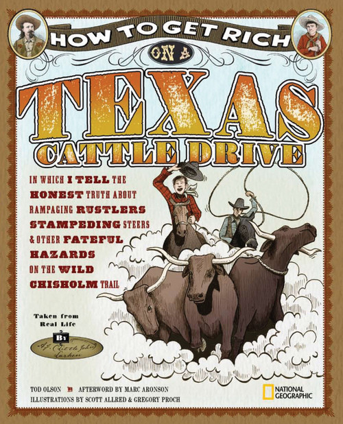 How to Get Rich on a Texas Cattle Drive by Tod Olson, 9781426305245