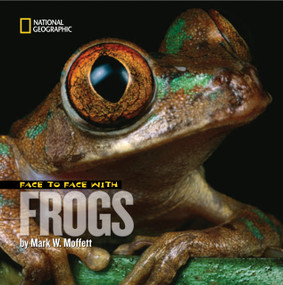 Face to Face with Frogs - 9781426306266 by Mark Moffett