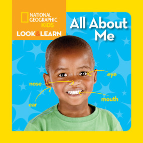 National Geographic Kids Look & Learn: All About Me by National Geographic Kids, 9781426314834