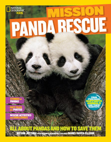 National Geographic Kids Mission: Panda Rescue (All About Pandas and How to Save Them) - 9781426320897 by Kitson Jazynka