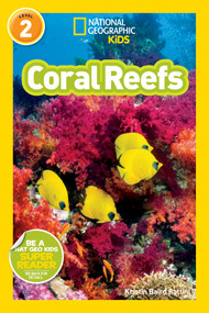 Coral Reefs (National Geographic Kids Readers, Level 2) - 9781426321139 by Kristin Baird Rattini, National Geographic Kids, 9781426321139