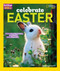 Holidays Around the World: Celebrate Easter (With Colored Eggs, Flowers, and Prayer) - 9781426323713 by Deborah Heiligman