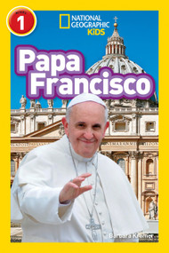 National Geographic Readers: Papa Francisco (Pope Francis) (Spanish Edition) by Barbara Kramer, 9781426324802