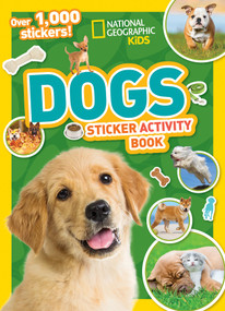 National Geographic Kids Dogs Sticker Activity Book (Over 1,000 Stickers!) by National Geographic Kids, 9781426328015