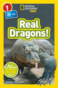Real Dragons! (National Geographic Kids Readers, Level 1/Co-Reader) - 9781426330469 by Jennifer Szymanski, National Geographic Kids