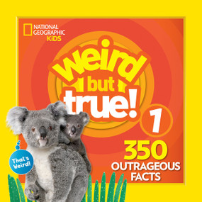 Weird But True! Expanded Edition (350 Outrageous Facts) - 9781426331053 by National Geographic Kids