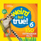 Weird But True 6: Expanded Edition (350 Outrageous Facts) by National Geographic Kids, 9781426331145