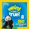 Weird But True 8: Expanded Edition (350 Outrageous Facts) by National Geographic Kids, 9781426331183