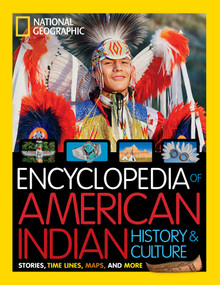 National Geographic Kids Encyclopedia of American Indian History and Culture (Stories, Timelines, Maps, and More) - 9781426334542 by National Geographic, Cynthia O'Brien, 9781426334542