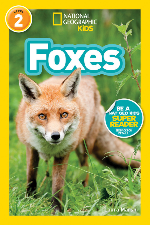 Foxes (National Geographic Kids Readers, Level 2) by Laura Marsh, National Geographic Kids, 9781426334917