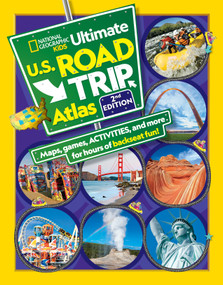 National Geographic Kids Ultimate U.S. Road Trip Atlas, 2nd Edition - 9781426337031 by Crispin Boyer, 9781426337031