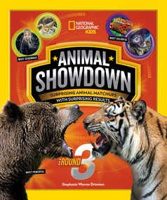 Animal Showdown: Round Three (Surprising Animal Matchups with Surprising Results) by Stephanie Warren Drimmer, National Geographic Kids, 9781426338427