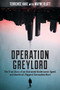 Operation Greylord (The True Story of an Untrained Undercover Agent and America's Biggest Corruption Bust) by Terrence Hake, Wayne Klatt, 9781641051552