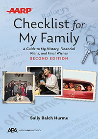 ABA/AARP Checklist for My Family (A Guide to My History, Financial Plans, and Final Wishes, Second Edition) by Sally Balch Hurme, 9781639050154