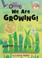 We Are Growing! by Mo Willems, 9781484726358