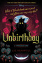 Unbirthday (A Twisted Tale) by Liz Braswell, 9781484781319